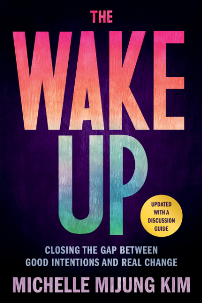 Book cover for the book: The Wake Up by Michelle MiJung Kim. The words "The Wake Up" on a black background.